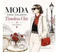 Moda Para Colorir: Timeless Chic