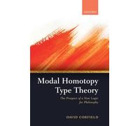 Modal Homotopy Type Theory: The Prospect of a New Logic for Philosophy