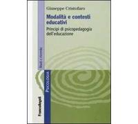 Modalità e contesti educativi. Principi di psicopedagogia dell'educazione