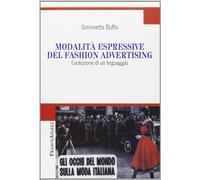 Modalità espressive del fashion advertising. Evoluzione di un linguaggio