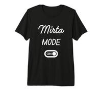 modalità Mirta Activa Nome Divertente Maglietta Premium