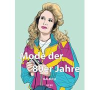 Mode der 80er Jahre: Malbuch für Erwachsene
