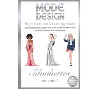 Mode Design Silhouettes: High Fashion Coloring Book