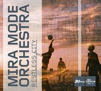 Mira Mode Orchestra Restless City (CD)