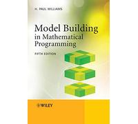 Model Building in Mathematical Programming [Lingua inglese]