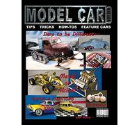 Model Car Builder No. 8: Tips, tricks, how-tos, and feature cars!: Volume 1
