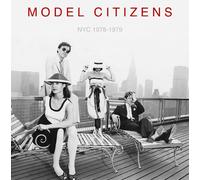 Model Citizens NYC 1978-1979 (Vinyl LP)