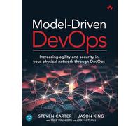 Model-Driven DevOps: Increasing agility and security in your physical network through DevOps