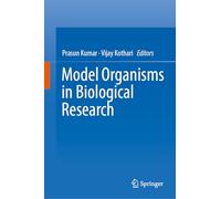 Model Organisms in Biological Research