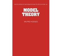 Model Theory (Encyclopedia of Mathematics and its Applications)