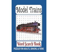 Model Trains Word Search Book: Word Searches with Easy-to-Read Print about Model Trains, Trains, Railroads and more | 6x9 inches | 110 pages | 50+ ... for vacations, holidays, and relaxing times.