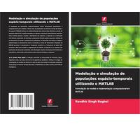 Modelação e simulação de populações espácio-temporais utilizando o MATLAB: Formulação do modelo e implementação computacional em MATLAB
