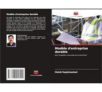 Modèle d'entreprise durable: pour la gestion de projets de construction