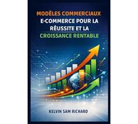 Modèles Commerciaux E-Commerce Pour La Réussite Et La Croissance Rentable