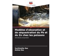 Modèles d'absorption et de séquestration du Pb et du Zn chez les poissons: Une étude comparative