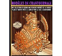 MODÈLES DE CHANTOURNAGE: Une collection de designs multicouches inspirés de la fantasy: Plans et motifs prêts à l'emploi pour la scie à chantourner