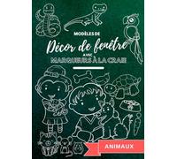 Modèles de décors de fenêtre avec marqueurs à la craie: Animaux