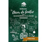 Modèles de décors de fenêtre avec marqueurs à la craie: Pirates