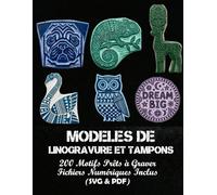 Modèles de Linogravure et Tampons: 200 Motifs Prêts à Graver • Fichiers Numériques Inclus (SVG & PDF)