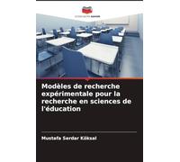 Modèles de recherche expérimentale pour la recherche en sciences de l'éducation