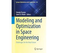 Modeling and Optimization in Space Engineering: Challenges for the Near Future