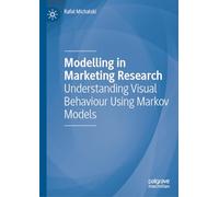 Modeling in Marketing Research: Understanding Visual Behavior Using Markov Models