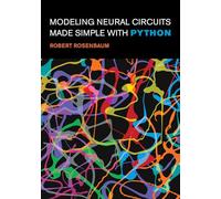 Modeling Neural Circuits Made Simple with Python