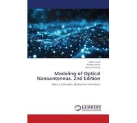 Modeling of Optical Nanoantennas. 2nd Edition: Basics, Concepts, Numerical simulation