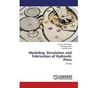 Modeling, Simulation and Fabrication of Hydraulic Press: 10 Ton