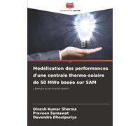 Modélisation des performances d'une centrale thermo-solaire de 50 MWe basée sur SAM: L'énergie au service de l'avenir