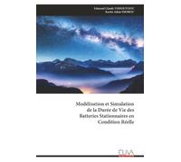 Modélisation et Simulation de la Durée de Vie des Batteries Stationnaires en Condition Réelle