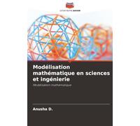 Modélisation mathématique en sciences et ingénierie: Modélisation mathématique