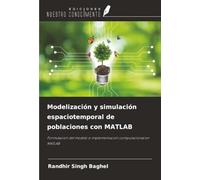 Modelización y simulación espaciotemporal de poblaciones con MATLAB: Formulación del modelo e implementación computacional en MATLAB