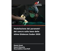 Modellazione dei parametri del cancro sulla base delle stime Globocan Sudan 2020