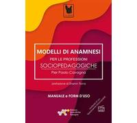 Libri Cavagna Pier Paolo - Modelli Di Anamnesi Per Le Professioni Sociopedagogic