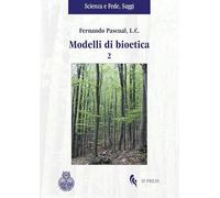 Modelli di bioetica (Vol. 2)