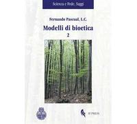 Libri Fernando Pascual - Modelli Di Bioetica #02