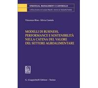 Modelli di business, performance e sostenibilità nella catena del valore del settore agroalimentare