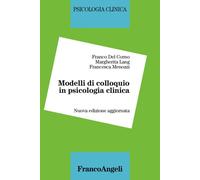 Modelli di colloquio in psicologia clinica - 2017 - Franco Angeli