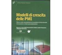 Modelli di crescita delle PMI. Ritorno alla competitività tra questione dimensionale, innovazione e internazionalizzazione