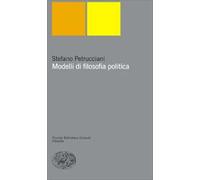 Modelli di filosofia politica - Petrucciani Stefano