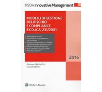 Modelli Di Gestione Del Rischio E Compliance Ex D.Lgs. 231/2001