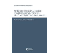 Modelli di giornalismo e analisi comparata negli spazi mediali transnazion...