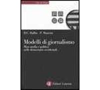 Modelli di giornalismo. Mass media e politica nelle democrazie occidentali
