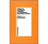 Modelli di governance e processi di cambiamento nelle public utilities