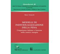 Modelli di individualizzazione della pena. L'esperienza italiana e francese nella cornice europea
