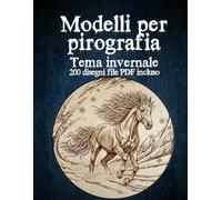 Modelli di Pirografia Invernale: 100+ Disegni per Pirografia - Download PDF incluso (Codice QR)