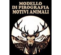 Modelli di Pyrographia: Motivi di animali per il Tracciamento e la Pirografia