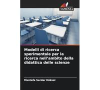 Modelli di ricerca sperimentale per la ricerca nell'ambito della didattica delle scienze