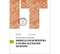 Modelli di scrittura e guida all'esame di Stato. Per le Scuole superiori. Con e-book. Con espansione online
